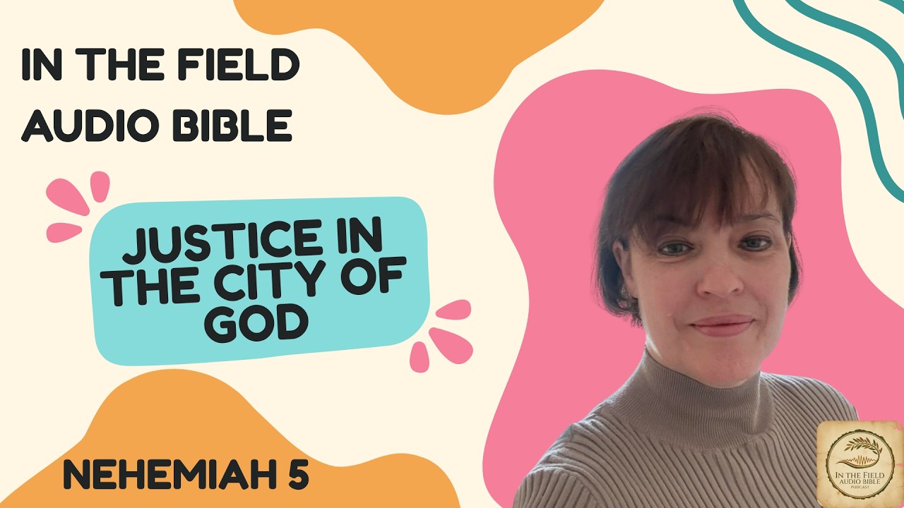 Justice in the City of God: Nehemiah 5 Bible Reading