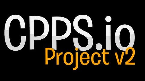 Introducing - CPPS.io V2!