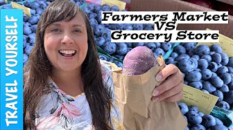 Farmers Markets VS Big Chain Grocery Stores