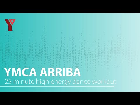 YMCA Arriba, a High Energy Dance Workout!