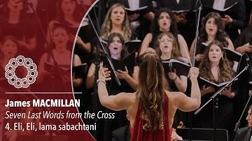 MACMILLAN - Seven Last Words From The Cross | 4. Eli, Eli, lama sabachtani
