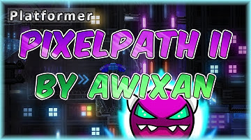 PixelPath II (By AwiXan) [All Coins] | Geometry Dash