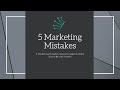 5 Marketing Mistakes Insurance Agents Make