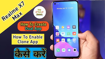 How To Create Dual App in Realme X7Max, Dual Apps in Realme,How To Create Clone App in Realme X7Max,