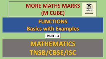 Basics of Function | Part 3 | RELATIONS & FUNCTIONS | Class 12 | State Board, CBSE & ISC | Examples