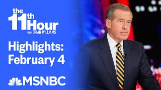 Watch The 11th Hour With Brian Williams Highlights: February 4 | MSNBC