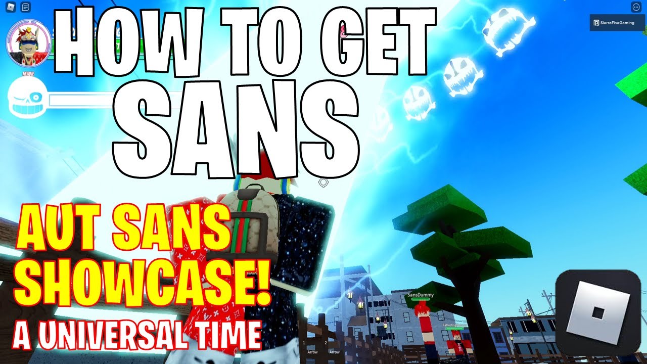 How to get Sans in A Universal Time (AUT) - Try Hard Guides