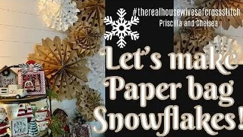 Paper Bag Snowflake Tutorial:Priscil...  & Chelsea...