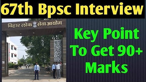 67th Bpsc Interview की तैयारी । Target 90+ Marks । पूरी रणनीति ।