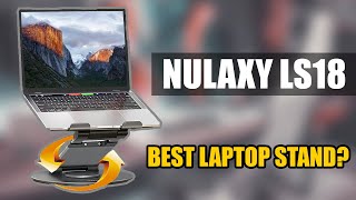 BEST Laptop Stand in 2022 / 2023? Nulaxy LS18