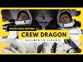 CREW DRAGON: El resumen más completo en ESPAÑOL del lanzamiento.