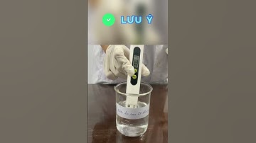 Nước uống có chỉ số TDS bao nhiêu là tốt nhất? Cách đo kiểm tra đúng nhất