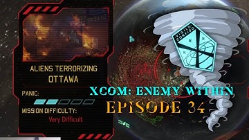 XCOM Enemy Within Episode 34 - Terror in Canada!