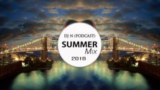 SUMMER MIX - DJ N (PODCAST) - 2016