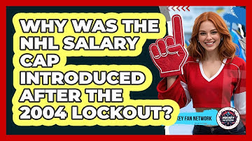 Why Was The NHL Salary Cap Introduced After The 2004 Lockout? - Hockey Fan Network