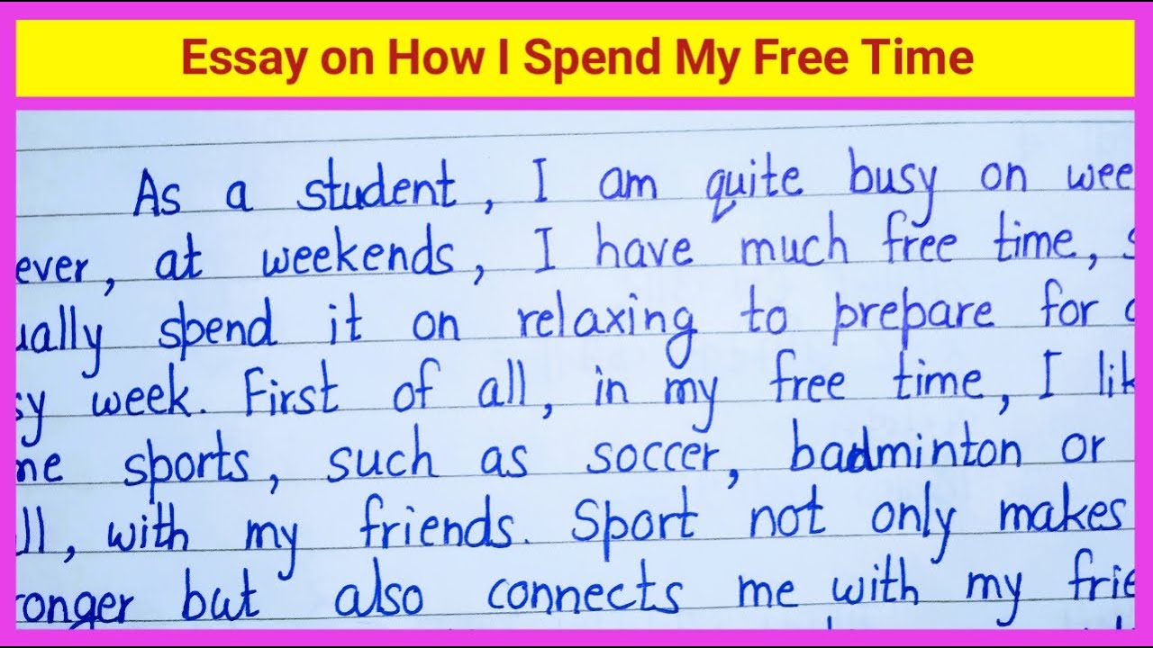 Essay on How I Spend My Free Time in English || Paragraph on How I ...