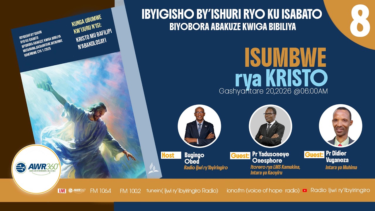 🛑8.ISUMBWE RYA KRISTO |  IBYIGISHO  BIYOBORA ABAKUZE KWIGA BIBILIYA 20/02/2026