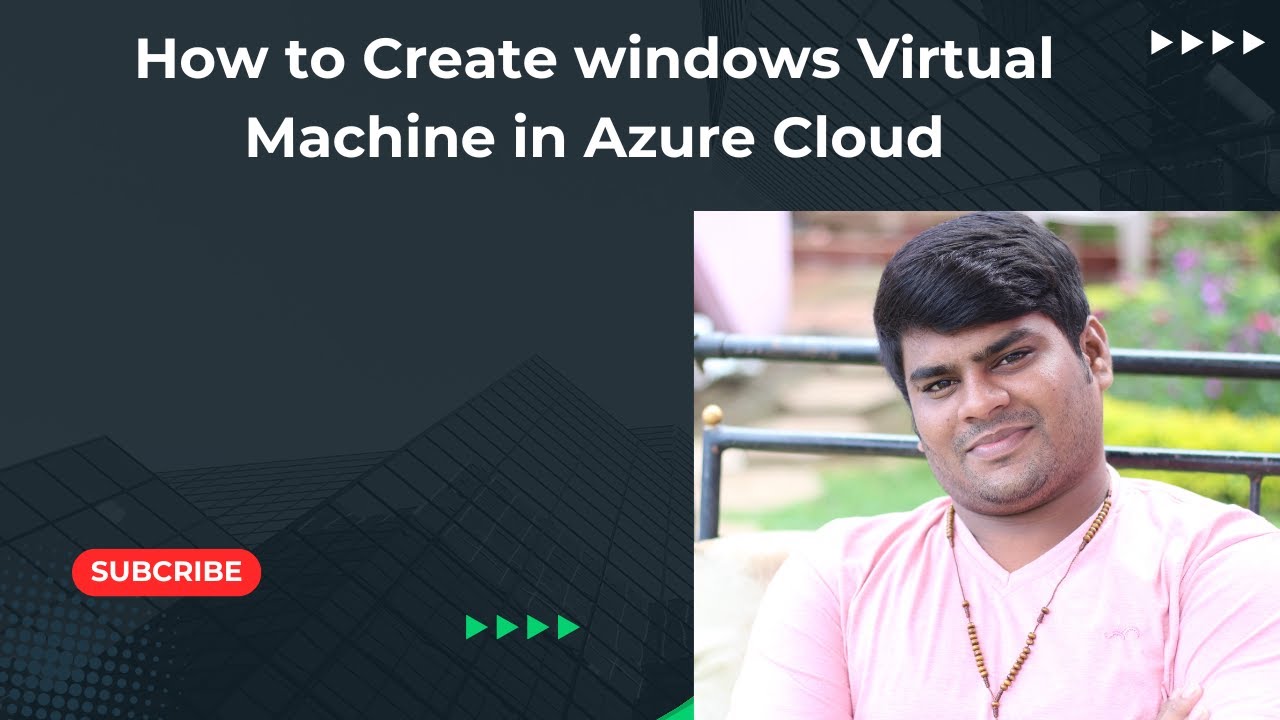 How to Create a Windows Virtual Machine in Azure Cloud: Step-by-Step ...