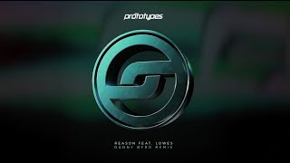 The Prototypes - Reason (Danny Byrd Remix) [Official Visualiser]