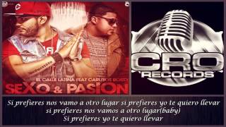 Sexo y Pasión El Calle Latina ft Carlitos Rossy CON LETRA 2013