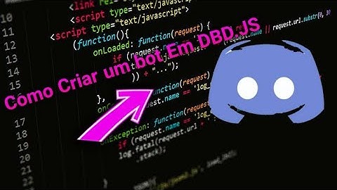 como fazer um bot em dbd.js parte 1