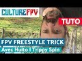 Apprendre le freestyle avec Huito | Trippy Spin