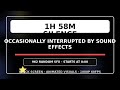 1h 58m Silence Occasionally Interrupted by Sound Effects