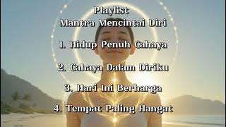 Penuh Keyakinan Diri 🔥 Lagu Afirmasi Mantra Mencintai Diri Sendiri