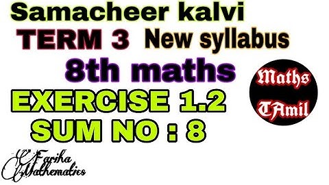 8th maths TERM 3 EXERCISE 1.2 SUM NO : 8/SAMACHEER-KALVI /FARIHA MATHEMATICS