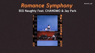 [THAISUB] BIG Naughty - Romance Symphony (Feat. CHANGMO & Jay Park)