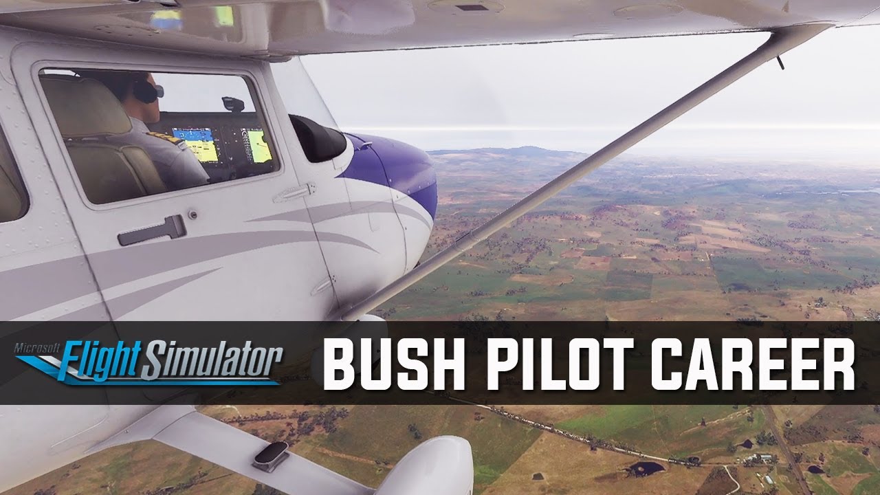Bush Pilot Career Addon for Microsoft Flight Simulator 2020 - YouTube