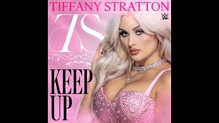 Tiffany Stratton - Keep Up (Entrance Theme)