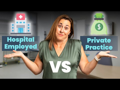 Video thumbnail: Private Practice or Hospital Employed Physician: Consider This Before Deciding!