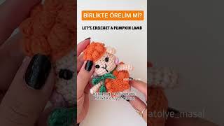 🎃🧶 ⬆️ Amigurumi Balkabağı Kuzu Anahtarlık | Kolay &amp; Hızlı Örgü Tarifi 🐑✨