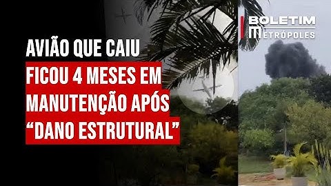 Avião que caiu ficou 4 meses em manutenção após “dano estrutural”