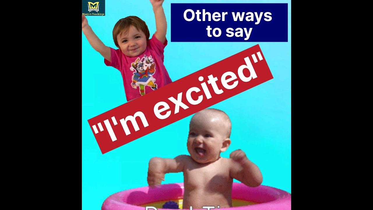 Stop Saying I m Excited Alternatives english shorts grammar stop-saying-i-m-excited-alternatives-english-shorts-grammar