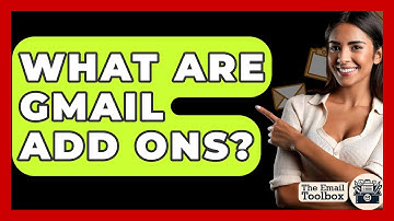 What Are Gmail Add Ons? - TheEmailToolbox.com