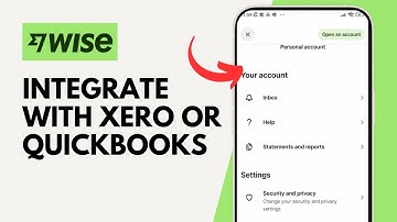 How to Integrate Wise with Xero or QuickBooks