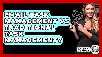 Email Task Management Vs Traditional Task Management? - TheEmailToolbox.com