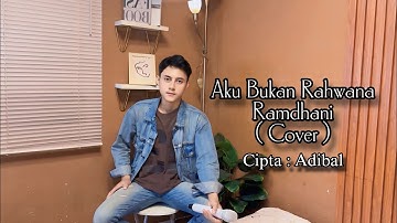 Aku Bukan Rahwana - Ramdhani ( Cover )