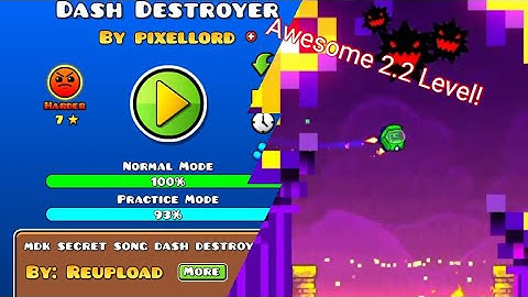 Dash Destroyer by pixellord | Geometry Dash 2.2