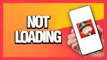 Monopoly Go App Not Loading How To Fix And Solve | Easy Guide