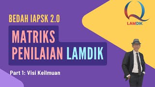 Bedah Matriks Penilaian Lamdik - Sarjana - Part 1 Visi Keilmuan
