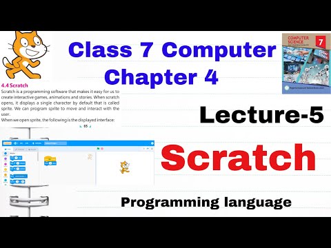 class 7 computer chapter 4 | what is scratch | introduction to scratch 7th computer