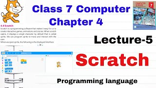 class 7 computer chapter 4 | what is scratch | introduction to scratch 7th computer