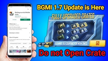 BGMI 1.7 Update is HERE - Do NOT Open Crate - What