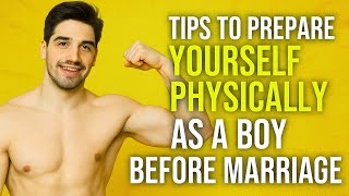 Physical Preparation for Boys Before Marriage | Get Fit, Confident & Ready!