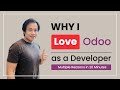 Why I Love Odoo as a Developer | Multiple Reasons