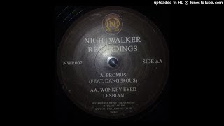 Nightwalker & Dangerous - Promos