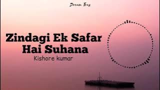 Zindagi Ek Safar Hai Suhana(lyrics) | Kishore kumar | Rajesh Khanna | Andaz |Dream Trax